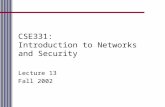 CSE331: Introduction to Networks and Security Lecture 13 Fall 2002.