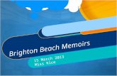 Brighton Beach Memoirs 15 March 2013 Miss Rice. Warm-Up Use the word “contend” properly in a sentence. Study when you are done Look over vocab. paragraph.