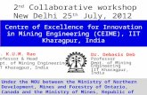 Centre of Excellence for Innovation in Mining Engineering (CEIME), IIT Kharagpur, India Under the MOU between the Ministry of Northern Development, Mines.