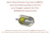 Multi Pixel Photon Counters (MPPC) and Scintillating Fibers (Sci-Fi) as a trigger system for the AMADEUS experiment Alessandro Scordo (L.N.F.) (in behalf.