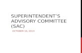 SUPERINTENDENT’S ADVISORY COMMITTEE (SAC) OCTOBER 16, 2013.