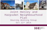Housing Working Group Oct 22 nd 2014 Joint Henley and Harpsden Neighbourhood Plan.