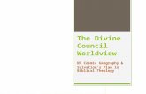 The Divine Council Worldview NT Cosmic Geography & Salvation’s Plan in Biblical Theology.
