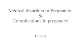 Medical disorders in Pregnancy & Complications in pregnancy Tutorial