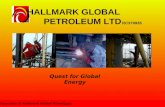 HALLMARK GLOBAL PETROLEUM LTD Quest for Global Energy RC379935 Copywrite @ Hallmark Global Petroleum.