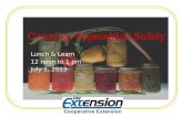 Canning Vegetables Safely Lunch & Learn 12 noon to 1 pm July 1, 2013.