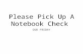 Please Pick Up A Notebook Check DUE FRIDAY. Lab Report 32 Ear and Hearing.