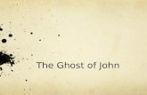 The Ghost of John. Grade 5 : I can perform a vii-i Accompaniment. Grade 4 : I can perform an ostinato. Grade 3: I can perform dynamics.