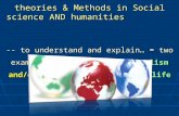 Theories & Methods in Social science AND humanities -- to understand and explain… = two examples: 1) Nationalism and/or 2) Religion and social life.