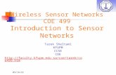 5/9/2015 Wireless Sensor Networks COE 499 Introduction to Sensor Networks Tarek Sheltami KFUPM CCSE COE .