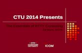 CTU 2014 Presents The Essentials of RTTY Contesting Ed Muns, W0YK.