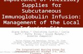 Importance of Ancillary Supplies for Subcutaneous Immunoglobulin Infusion: Management of the Local Infusion Site Diane Ochoa, 1* Christine Curtis, 2 Carla.