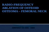 ABSTRACT ID: IRIA - 1061.  Osteoid osteoma is a common entity with male predilection, male to female ratio – 4:1  Most of the effected are young individuals.