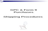 GPC & Form 9 Purchases Shipping Procedures. Overview When to Use DD Form 1149 ECONS Information Needed by TMF TMF Responsibilities Decision Making Flowchart.