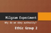 Milgram Experiment Why do we obey authority?. Milgram’s question Why do we obey authority?