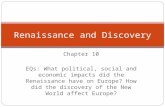 Chapter 10 EQs: What political, social and economic impacts did the Renaissance have on Europe? How did the discovery of the New World affect Europe?