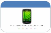 Talk Time Solo Special Offer. About BT One of the leading global communications companies BT Group is a FTSE 100 company We deliver products and services.