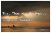 That They May Be One... Teamwork or Unity? (A test of true discipleship) by Ruel Guerrero.