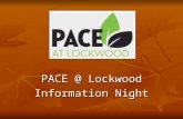 PACE @ Lockwood Information Night 2 Agenda PACE Video PACE Video General Overview General Overview Teachers Panel Teachers Panel Q&A Q&A Principal Principal.