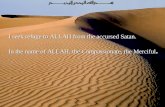 I seek refuge to ALLAH from the accursed Satan. In the name of ALLAH, the Compassionate, the Merciful In the name of ALLAH, the Compassionate, the Merciful.