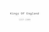 Kings Of England 1157-1509. England is born! Late 1100’s- France and England were a mixture of interconnected feudal lands Early 1200’s- England and France.