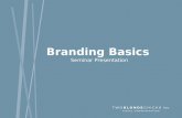 Branding Basics Seminar Presentation. A LOGO IS NOT A BRAND…