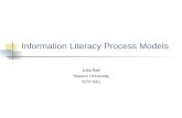 Information Literacy Process Models Julia Bell Towson University ISTC 651.