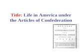 Title: Life in America under the Articles of Confederation.