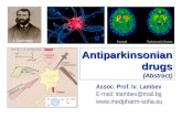 Antiparkinsoniandrugs(Abstract) Assoc. Prof. Iv. Lambev E-mail: itlambev@mail.bg  J. Parkinson.