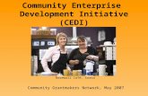 Community Enterprise Development Initiative (CEDI) Community Grantmakers Network, May 2007 Rosewall Café, Corio.