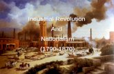 Industrial Revolution And Nationalism (1790-1870).