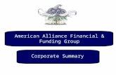 American Alliance Financial & Funding Group Corporate Summary.