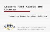Lessons From Across the Country Improving Human Services Delivery Elysa Gordon, M.S.W., J.D., Assistant Child Advocate Christina D. Ghio, Esq., Assistant.