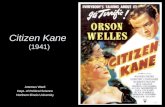 Citizen Kane (1941) Artemus Ward Dept. of Political Science Northern Illinois University.