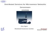 Distributed Services for Microsensor Networks Sensorware 2/3/2000 Jon Agre Rockwell Science Center.