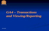 Grants Accounting Rev 10/22/08 GA4 – Transactions and Viewing/Reporting.