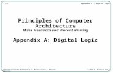 A-1 Appendix A - Digital Logic Principles of Computer Architecture by M. Murdocca and V. Heuring © 1999 M. Murdocca and V. Heuring Principles of Computer.
