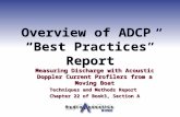 Overview of ADCP “Best Practices” Report Measuring Discharge with Acoustic Doppler Current Profilers from a Moving Boat Techniques and Methods Report Chapter.