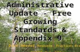 Administrative Update - Free Growing Standards & Appendix 9 Dave Weaver Resource Practices Branch SISCO Feb 2014.