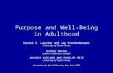 Purpose and Well-Being in Adulthood Daniel K. Lapsley and Jay Brandenberger University of Notre Dame Anthony Burrow Loyola University-Chicago Jessica Collado.