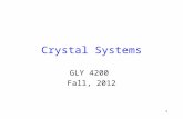 1 Crystal Systems GLY 4200 Fall, 2012. William Hallowes Miller 1801 -1880 British Mineralogist and Crystallographer Published Crystallography in 1838.