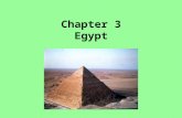 Chapter 3 Egypt. The Natural Environment Valley of 4000 mile long Nile River Benevolent river, floods regularly, deposits silt to renew soil Year-long.
