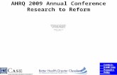 AHRQ 2009 Annual Conference Research to Reform Improving Care and Outcomes in Uninsured Populations: The Invisible Disparity Randall D. Cebul, M.D. rdc@case.edu.