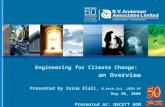 Engineering for Climate Change: an Overview Presented by Zeina Elali, B.Arch.Sci, LEED AP May 30, 2008 Presented at: OACETT AGM.