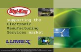Supporting the Electronic Manufacturing Services market CONFIDENTIAL: All contents copyright of Illinois Tool Works, Inc. (ITW). The ITW Photonics Group,