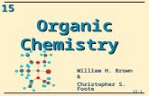 15 15-1 Organic Chemistry William H. Brown & Christopher S. Foote.