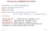 CHEM 100 Fall 2013. chapter 4 -1. Instructor: Dr. Upali Siriwardane e-mail: upali@coes.latech.edu Office: CTH 311 Phone 257-4941 Office Hours: M,W, 8:00-9:30.