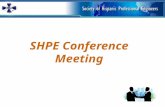 SHPE Conference Meeting. 2 The Purpose of this meeting… Learn about the conference- especially the new programs To continue fundraising To help communicate.