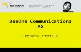 BeeOne Communications AGt 022 300 59 00 Route des jeunes 6f 022 300 59 09 1227Carougeinfo@beeone.ch BeeOne Communications AG Company Profile.