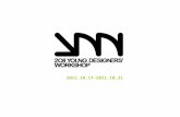2011.10.17-2011.10.21. An international event especially for young designers all over the world! Each workshop team has its own specific themes including.